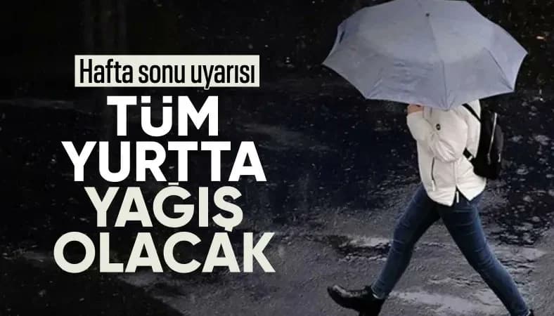 Hafta Sonu Türkiye Genelinde Yağış Bekleniyor!