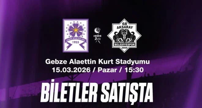 Gebzespor-Aksaray maçının biletleri satışta