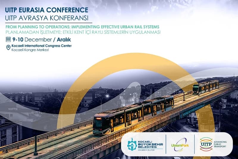 Kocaeli, UITP Avrasya 2025 ile sahneye çıkıyor!