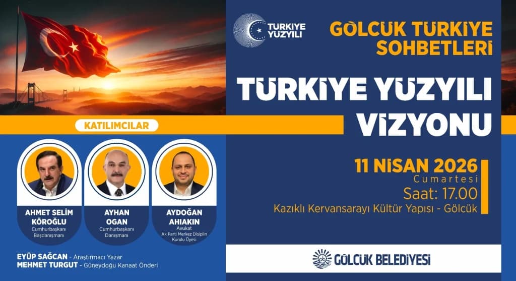 Gölcük'te "Türkiye Yüzyılı" vizyonu konuşulacak