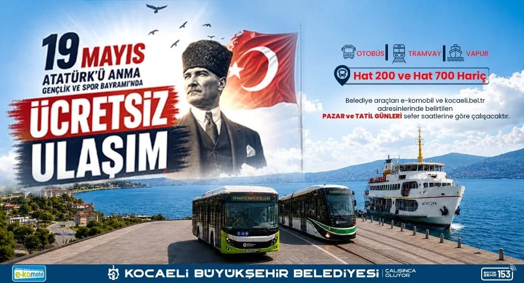 Kocaeli’de 19 Mayıs’ta toplu taşıma ücretsiz olacak